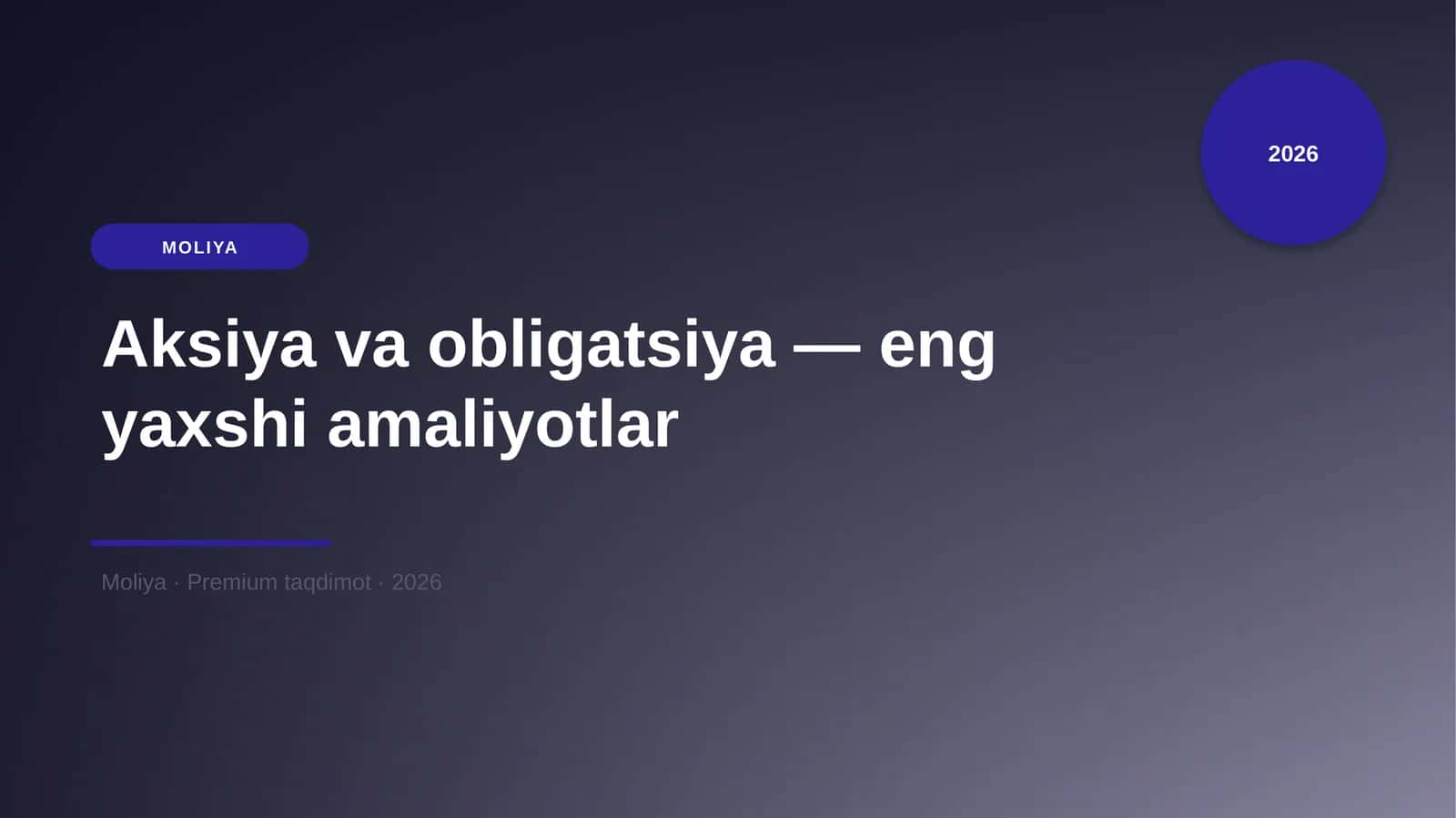 Aksiya va obligatsiya — eng yaxshi amaliyotlar