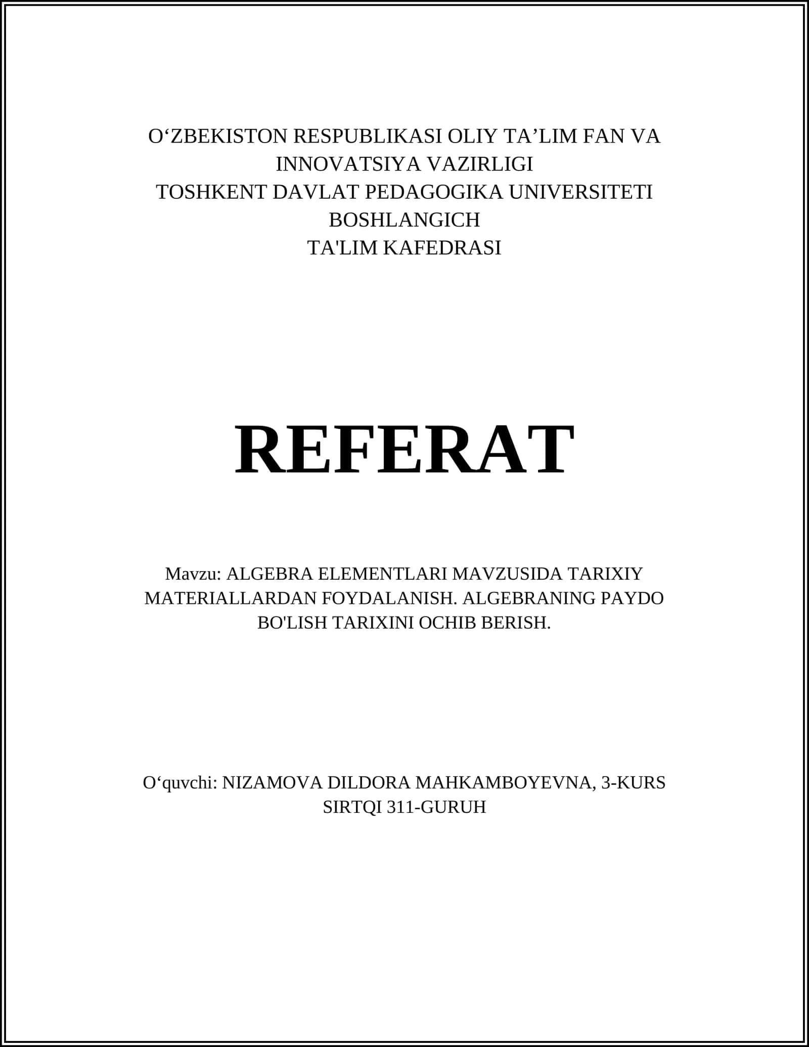 ALGEBRA ELEMENTLARI MAVZUSIDA TARIXIY MATERIALLARDAN FOYDALANISH. ALGEBRANING PAYDO BO'LISH TARIXINI OCHIB BERISH