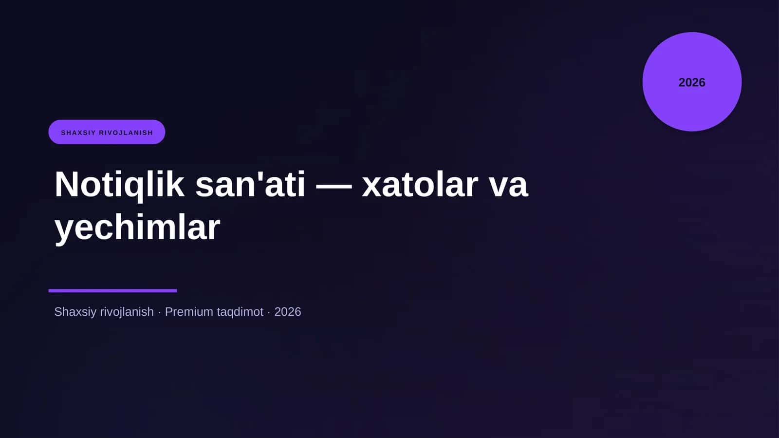 Notiqlik san'ati — xatolar va yechimlar