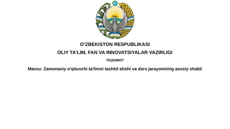 Zamonaviy o'qituvchi va ta'limni tashkil etish