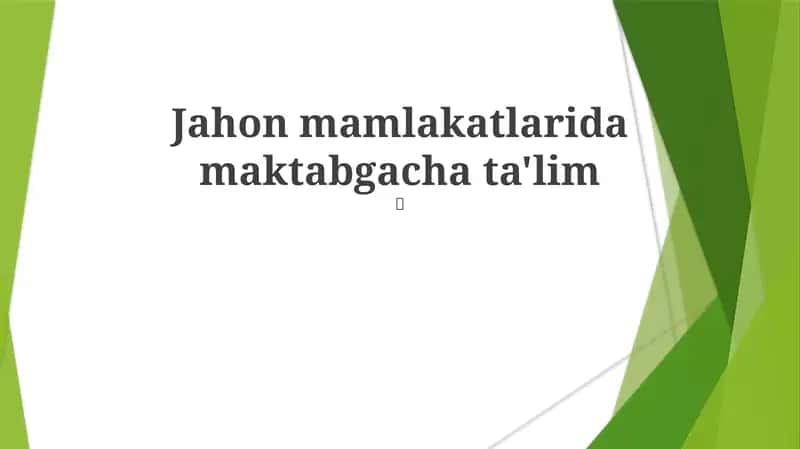 Jahon mamlakatlarida maktabgacha ta'lim