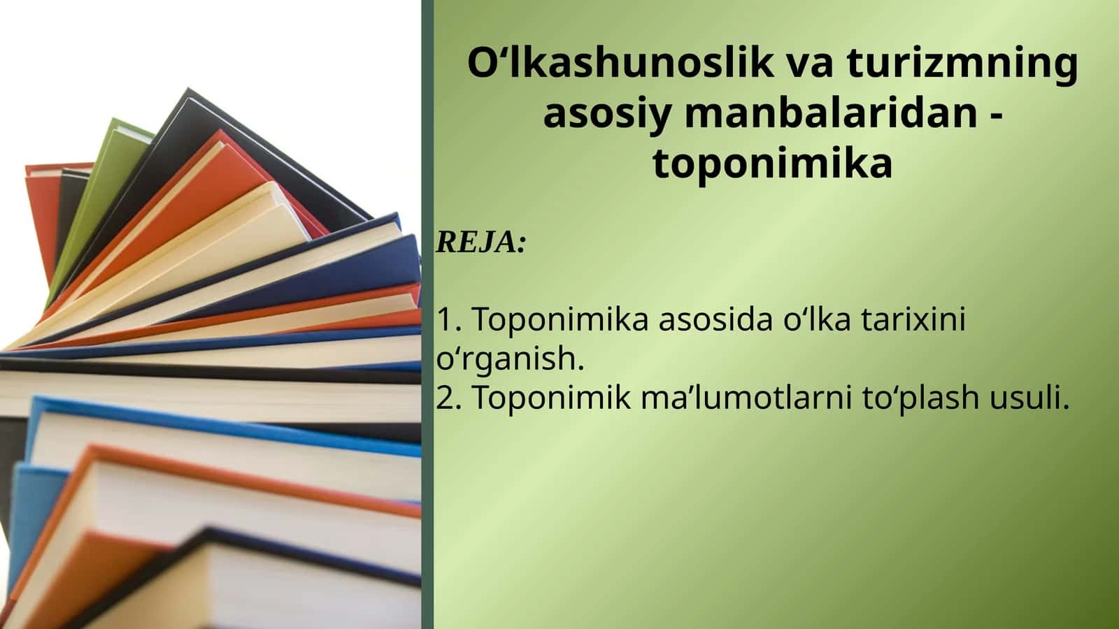 O‘lkashunoslik va turizmning asosiy manbalaridan - toponimika