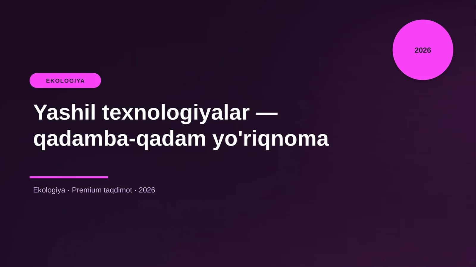Yashil texnologiyalar — qadamba-qadam yo'riqnoma