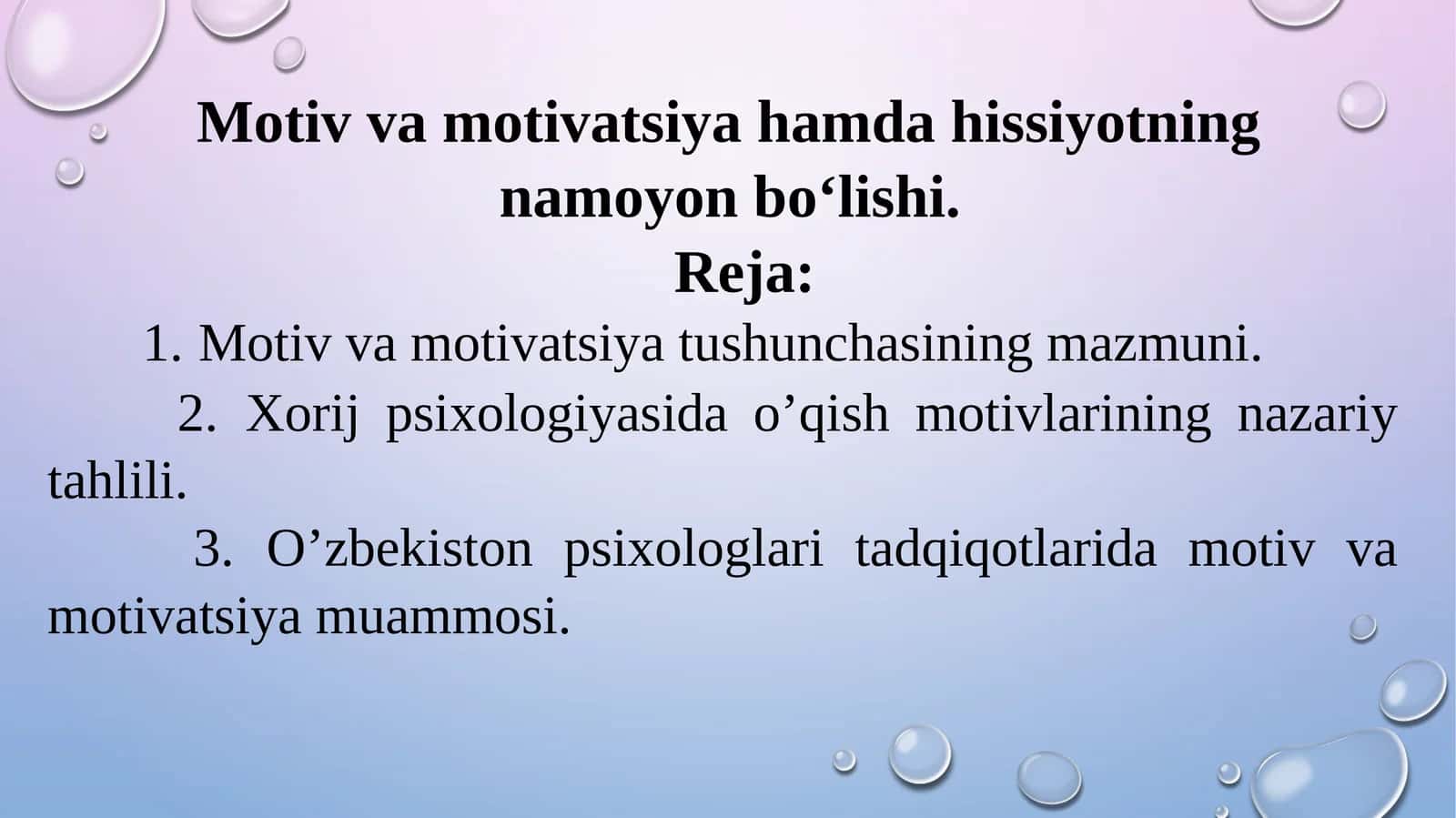 Motiv va motivatsiya hamda hissiyotning namoyon bo‘lishi