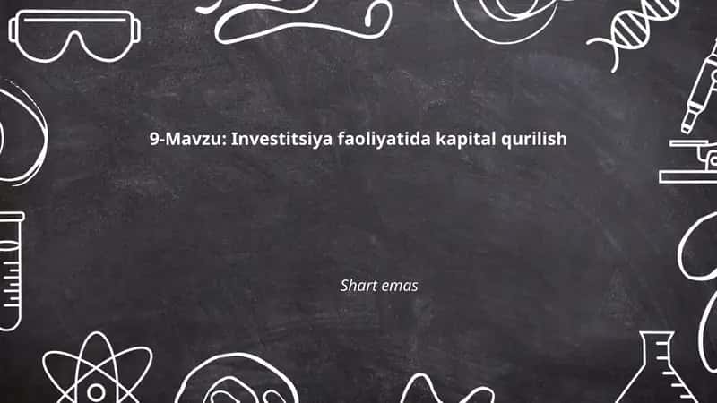 Investitsiya faoliyatida kapital qurilish