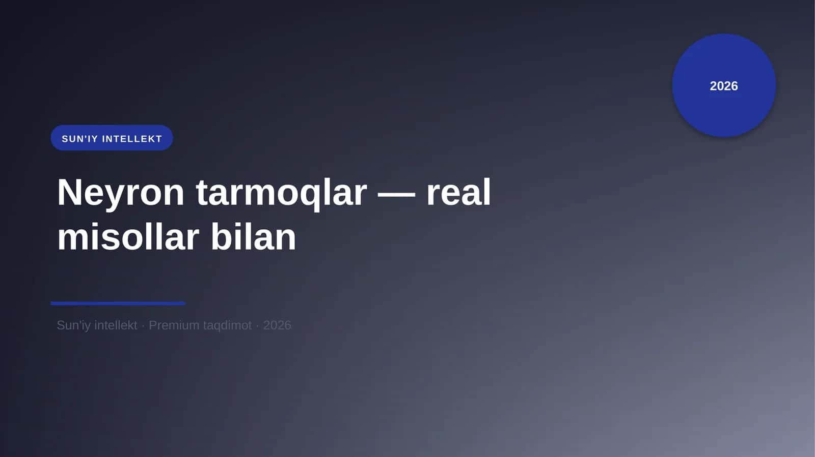Neyron tarmoqlar — real misollar bilan
