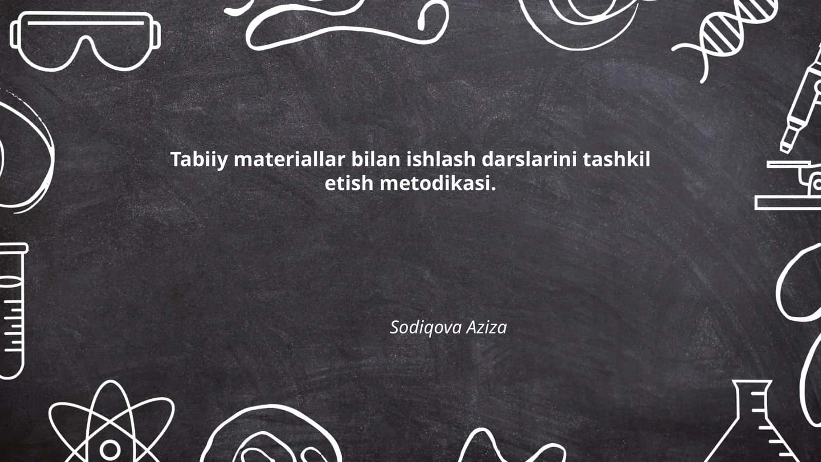 Tabiiy materiallar bilan ishlash darslarini tashkil etish metodikasi