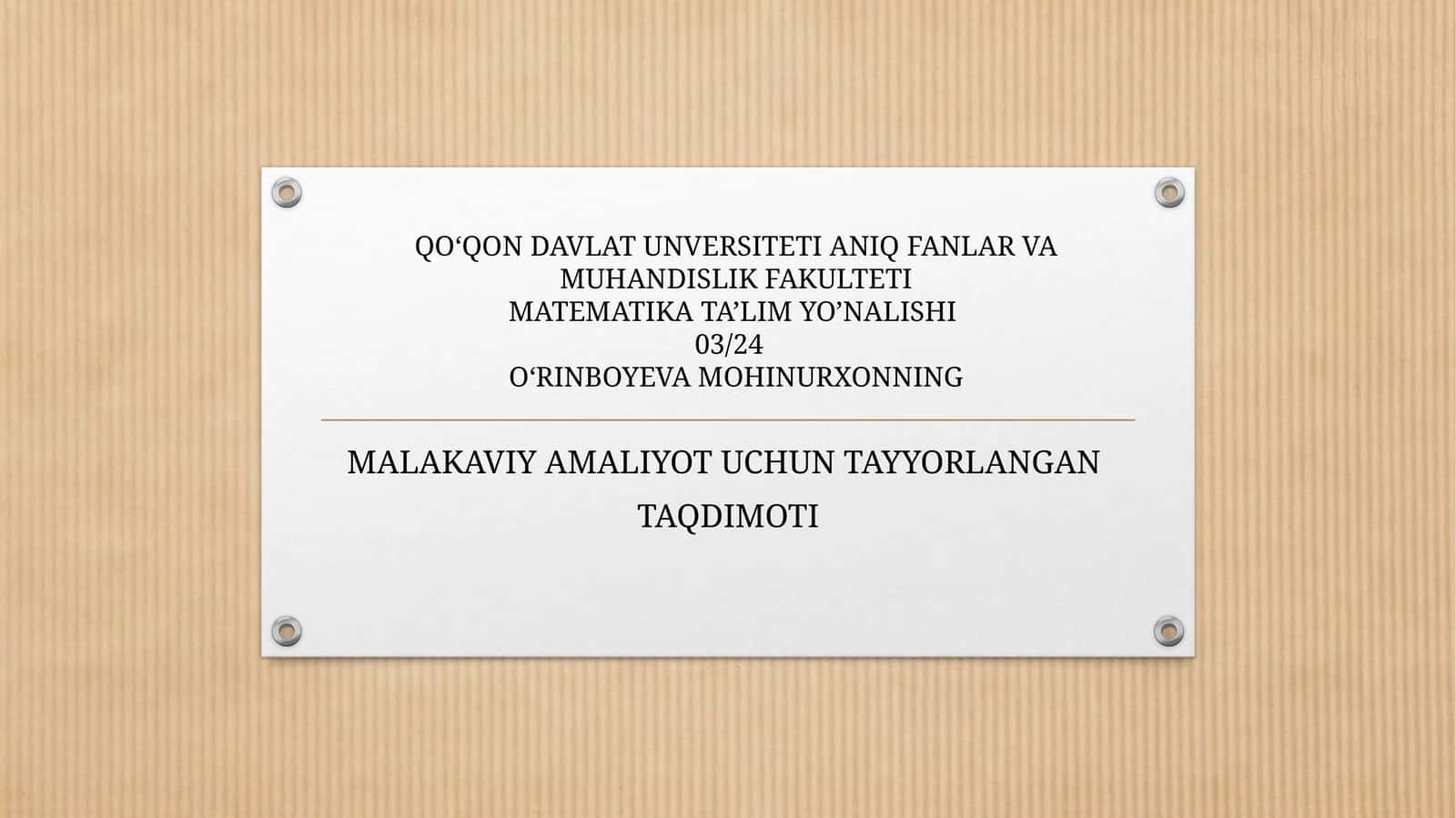 MALAKAVIY AMALIYOT UCHUN TAYYORLANGAN TAQDIMOTI