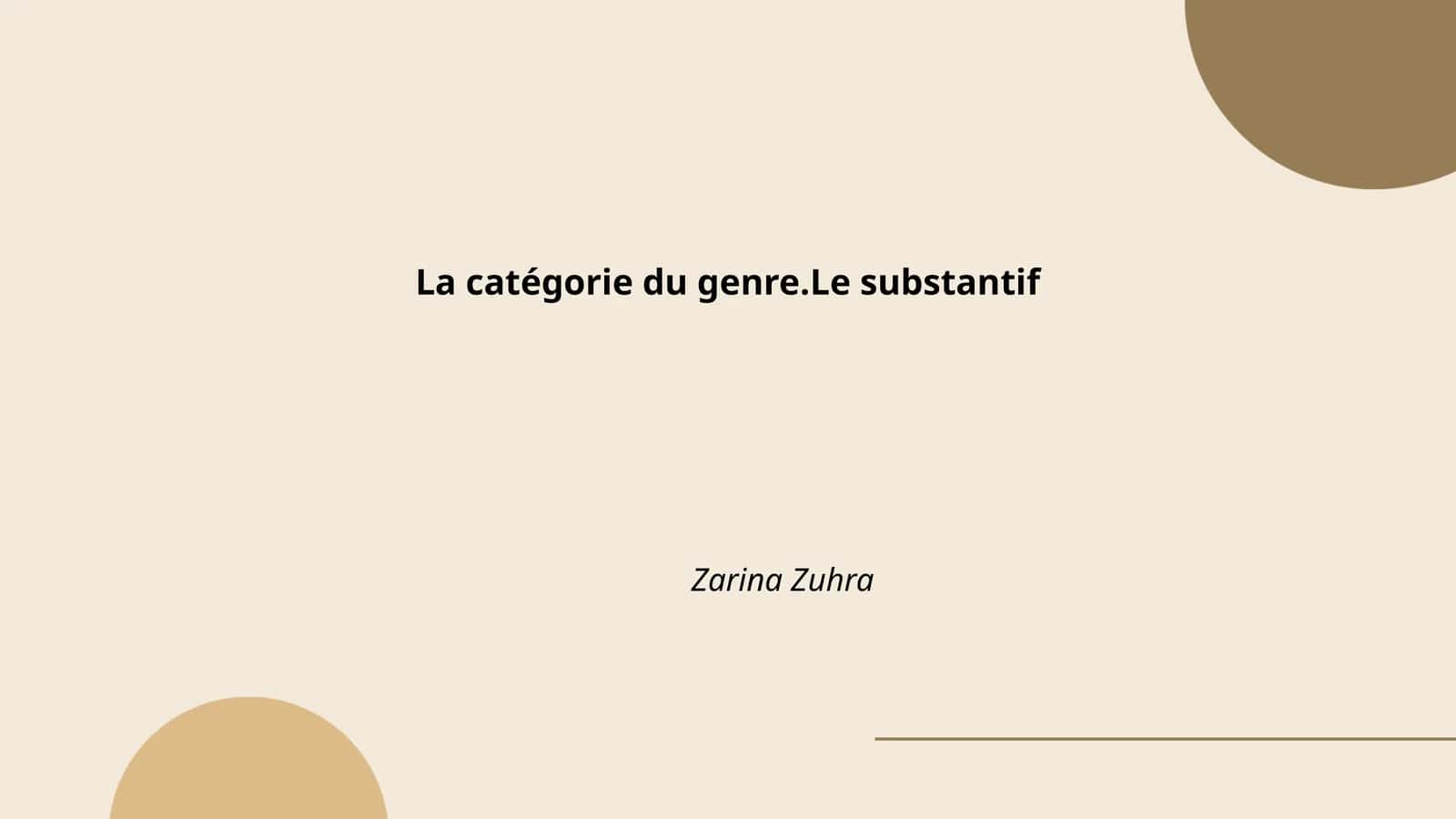 La catégorie du genre.Le substantif