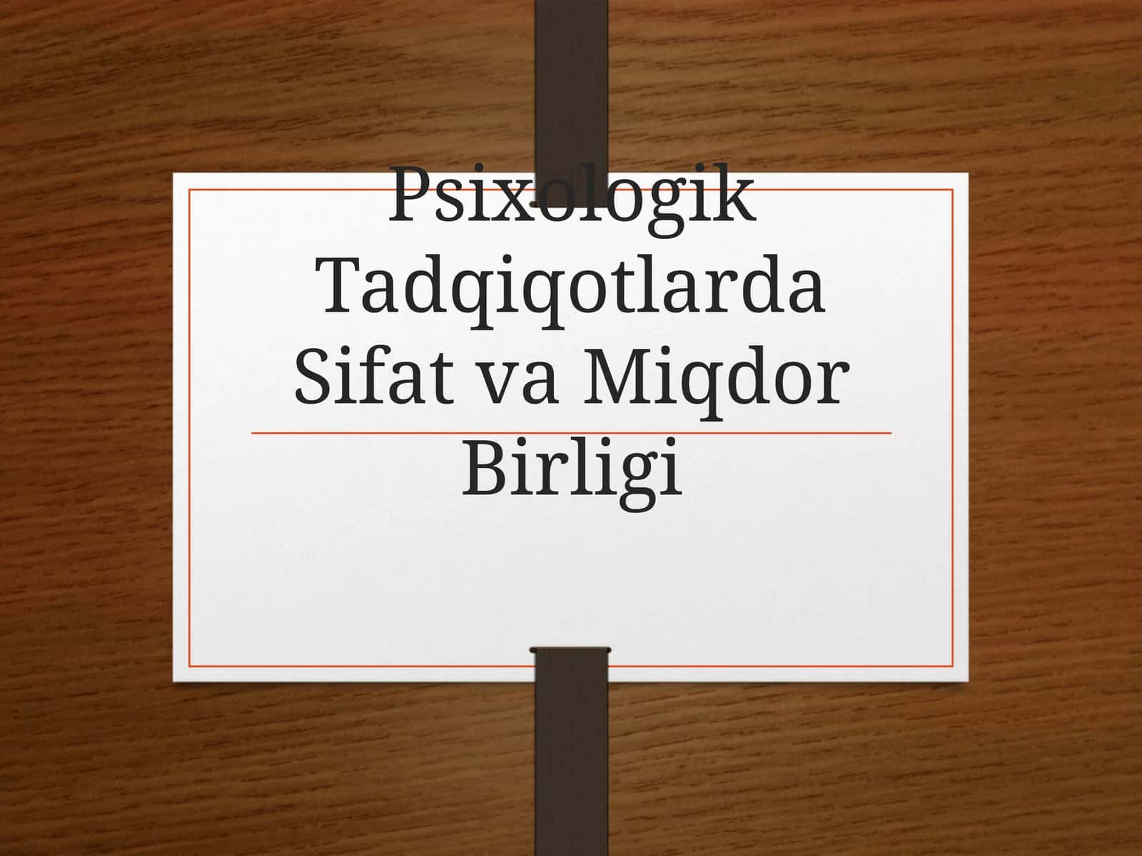 Psixologik Tadqiqotlarda Sifat va Miqdor Birligi