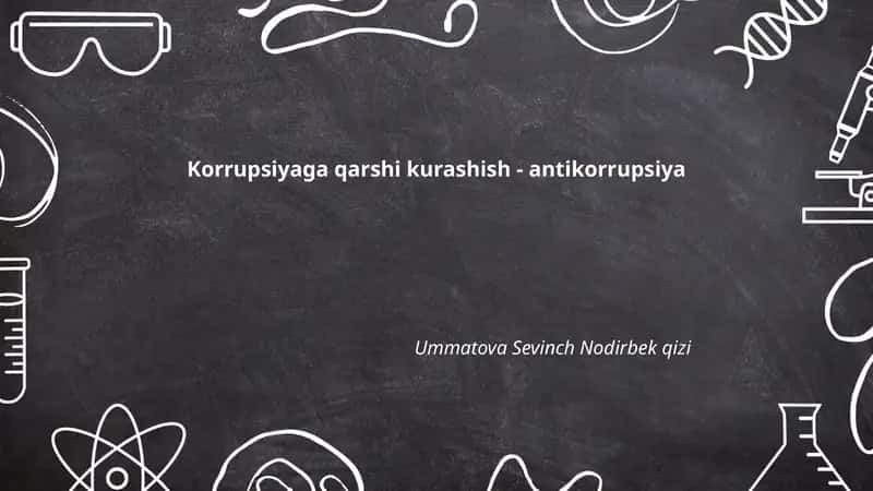 Korrupsiyaga qarshi kurashish - antikorrupsiya