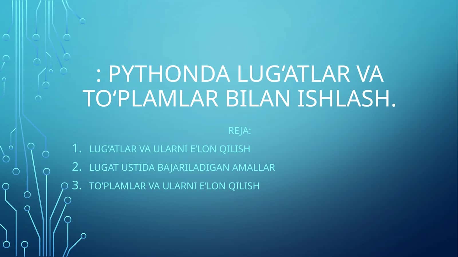 Pythonda lug‘atlar va to‘plamlar bilan ishlash