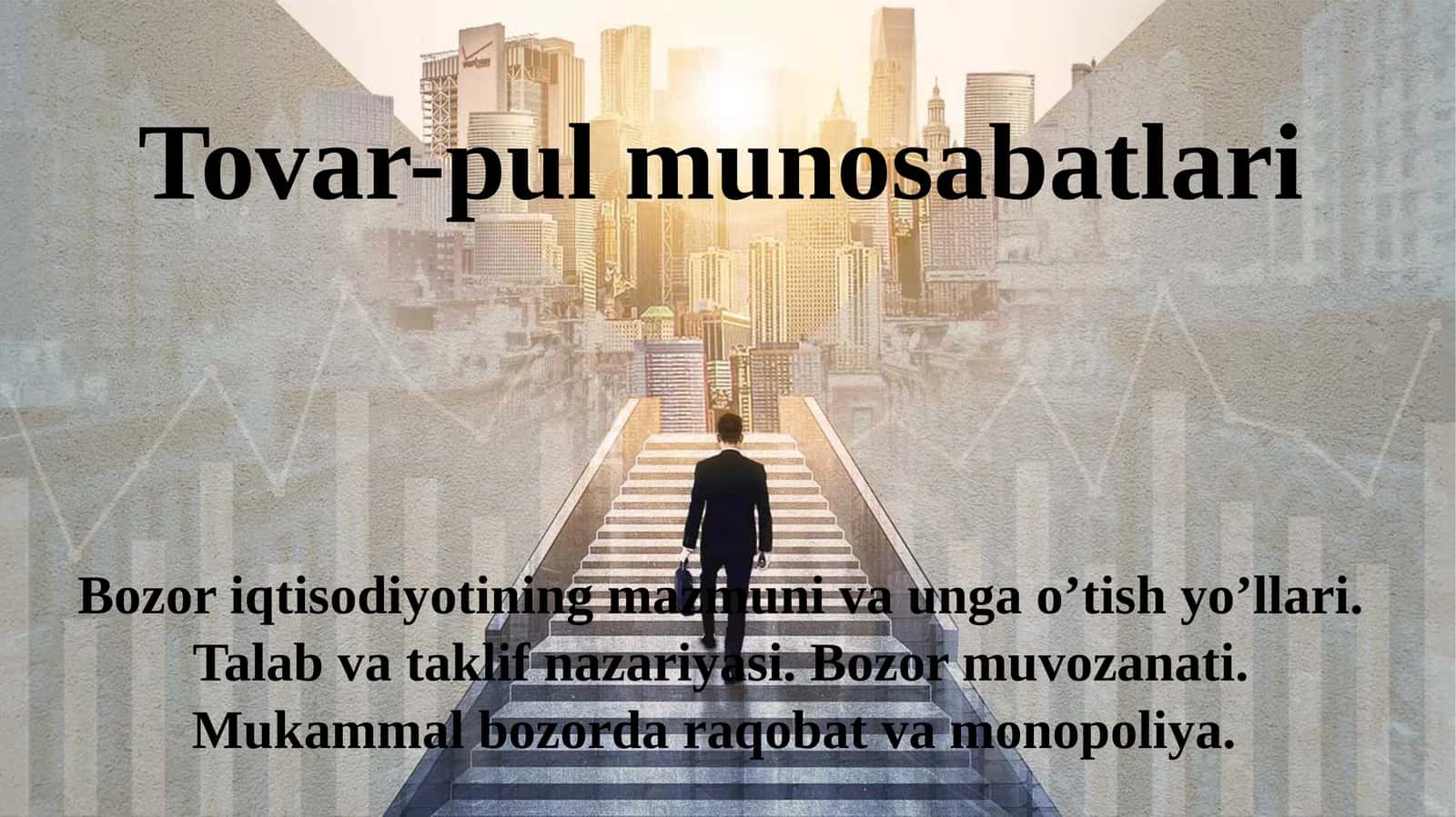 Bozoriqtisodiyotining mazmuni va unga o'tish yo'llari