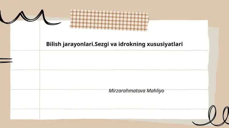 Bilish jarayonlari.Sezgi va idrokning xususiyatlari