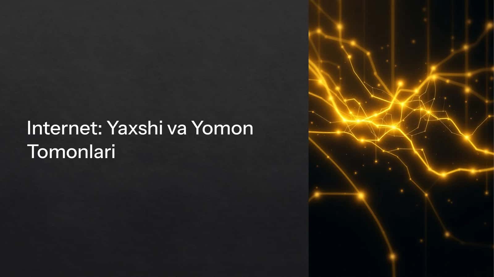 internetning yaxshi va yomon tomonlari