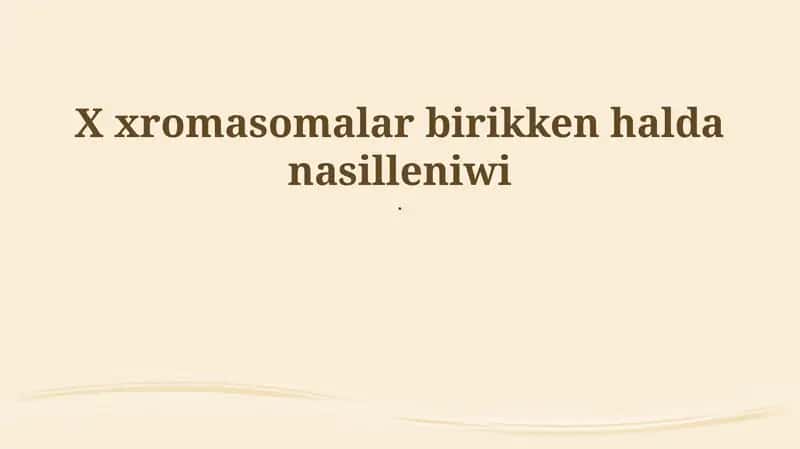 X xromosoma menen baylanıslı miyrasxorlıq