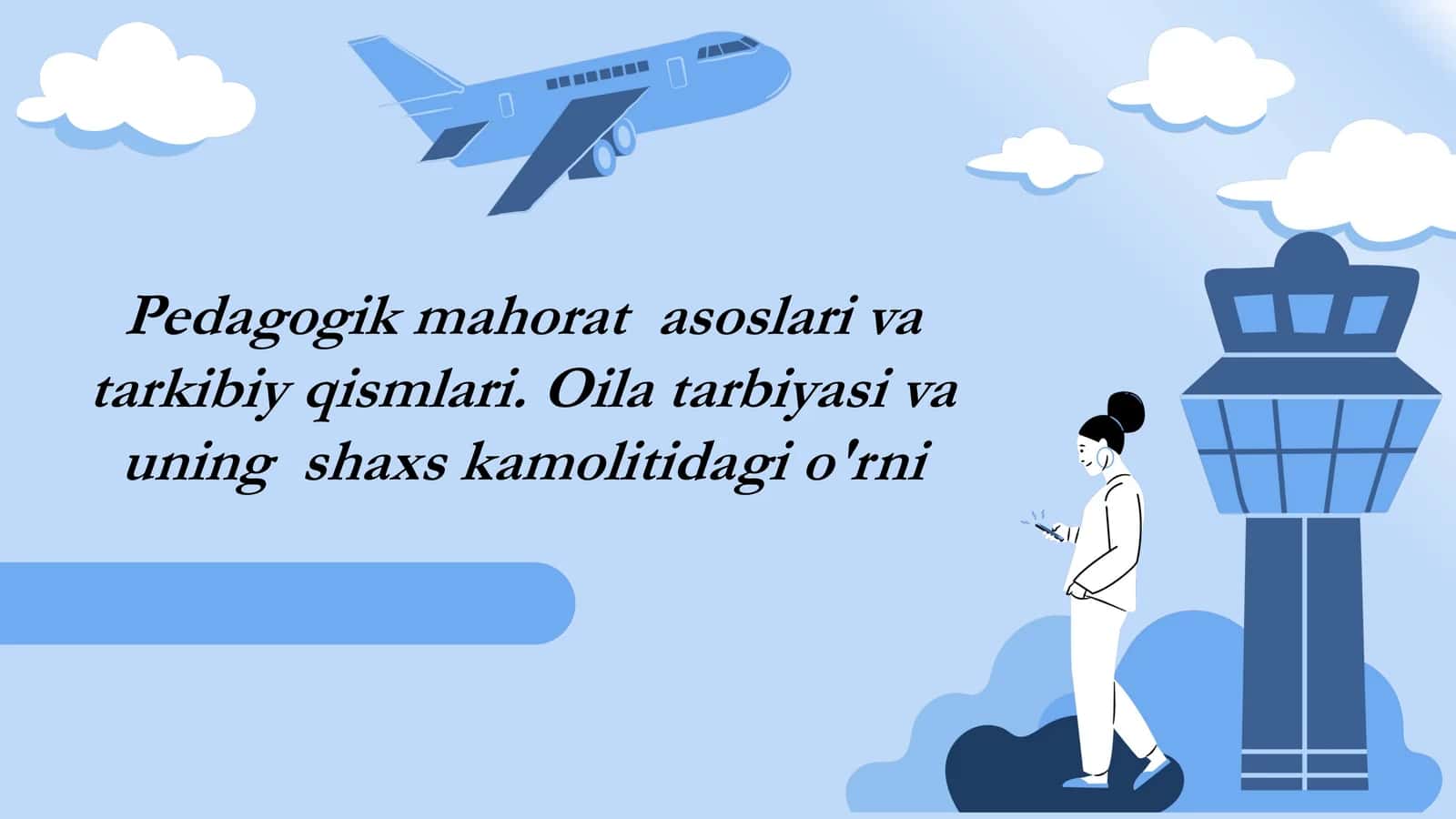 Pedagogik mahoratning asosiy tushunchalari va ahamiyati