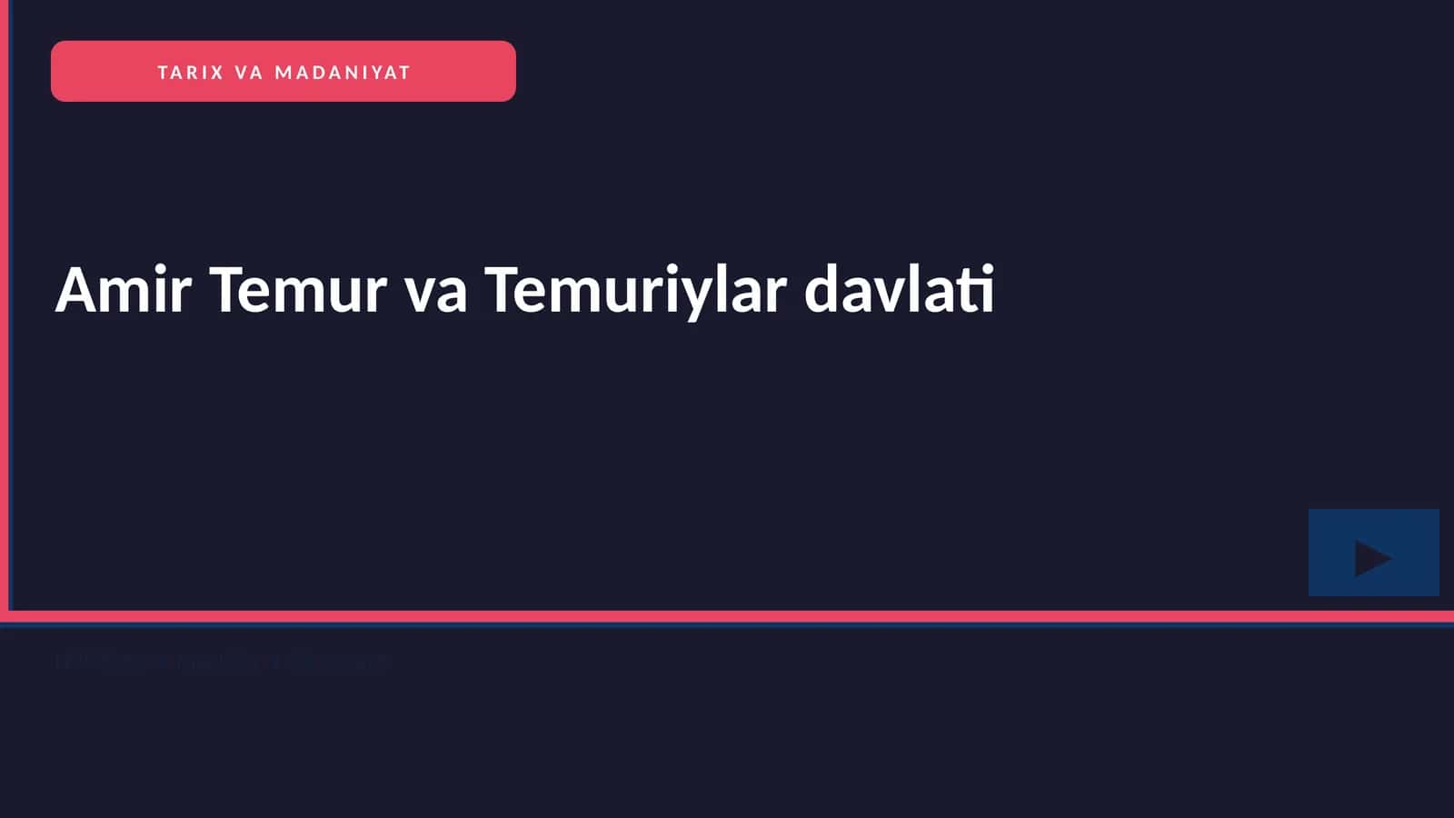 Amir Temur va Temuriylar davlati
