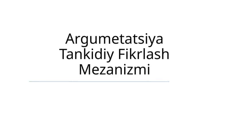 Argumetatsiya Tankidiy Fikrlash Mezanizmi