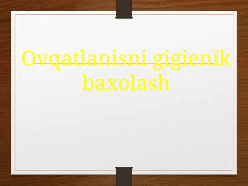 Ovqatlanisni gigienik baxolash