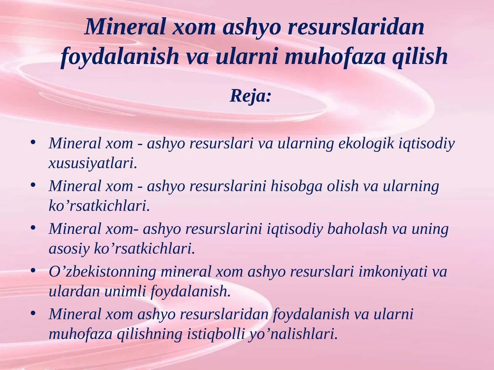 Mineral xom ashyo resurslaridan foydalanish va ularni muhofaza qilish