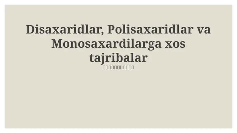 Monosaxaridlar, Disaxaridlar va Polisaxaridlar: Umumiy Testlar va Reaktivlar