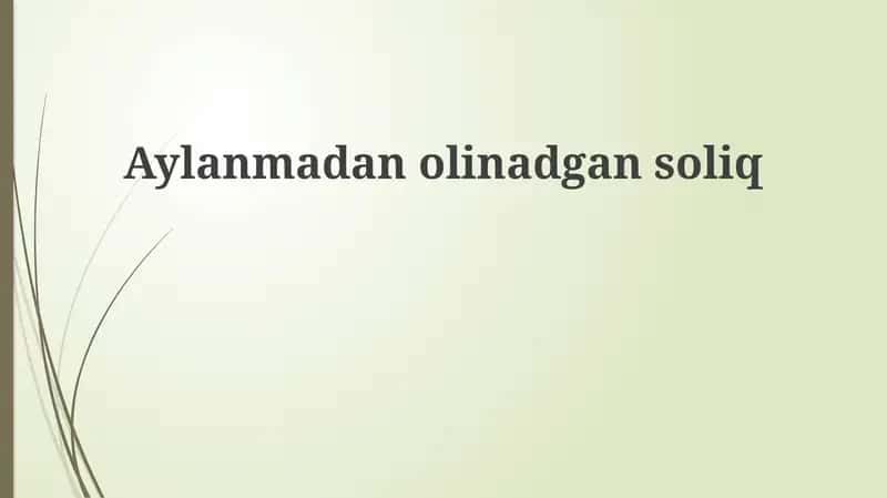 Ruxsatnomasiz to'lanadigan soliqlar