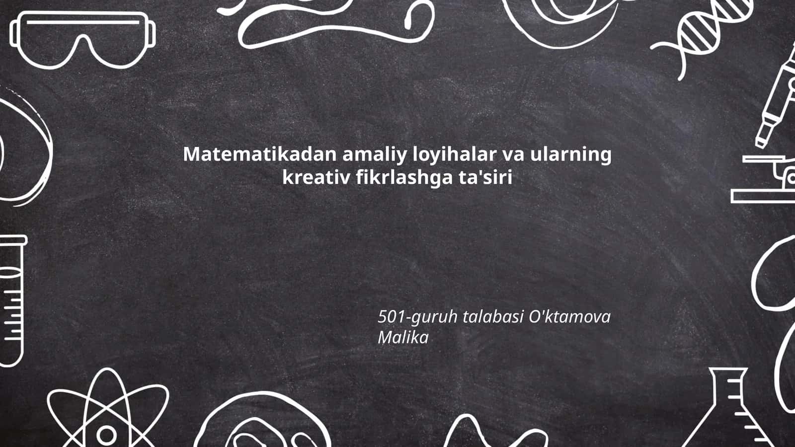 Matematikadan amaliy loyihalar va ularning kreativ fikrlashga ta'siri