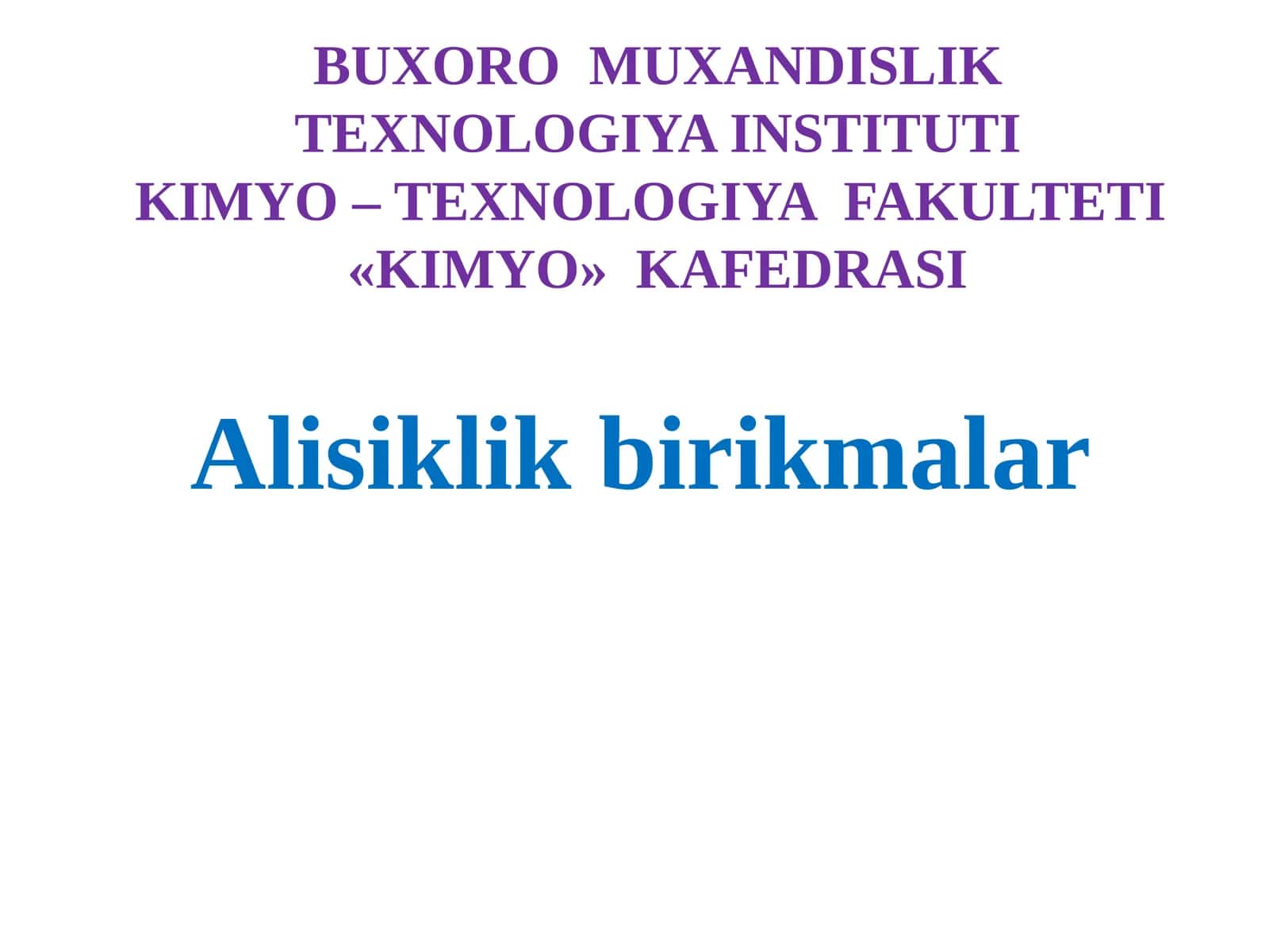 Alisiklikligi va bir ta-tuyug'li alifatik soqlar