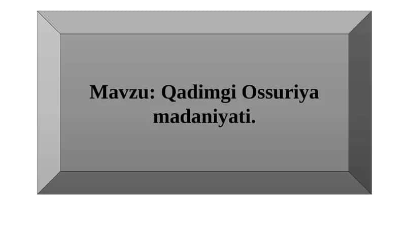 Qadimgi Ossuriya madaniyati.
