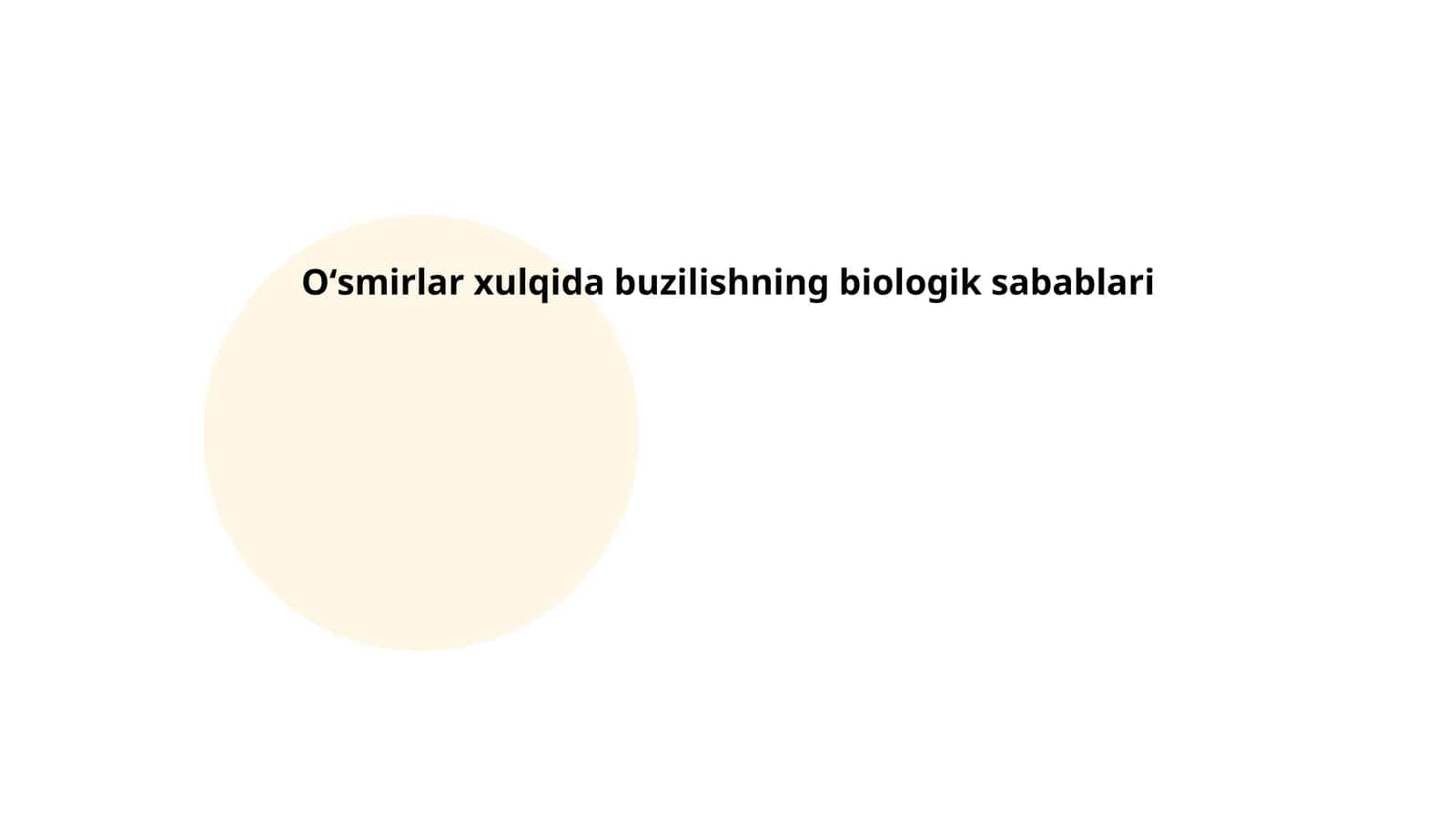 Oʻsmirlar xulqida buzilishning biologik sabablari