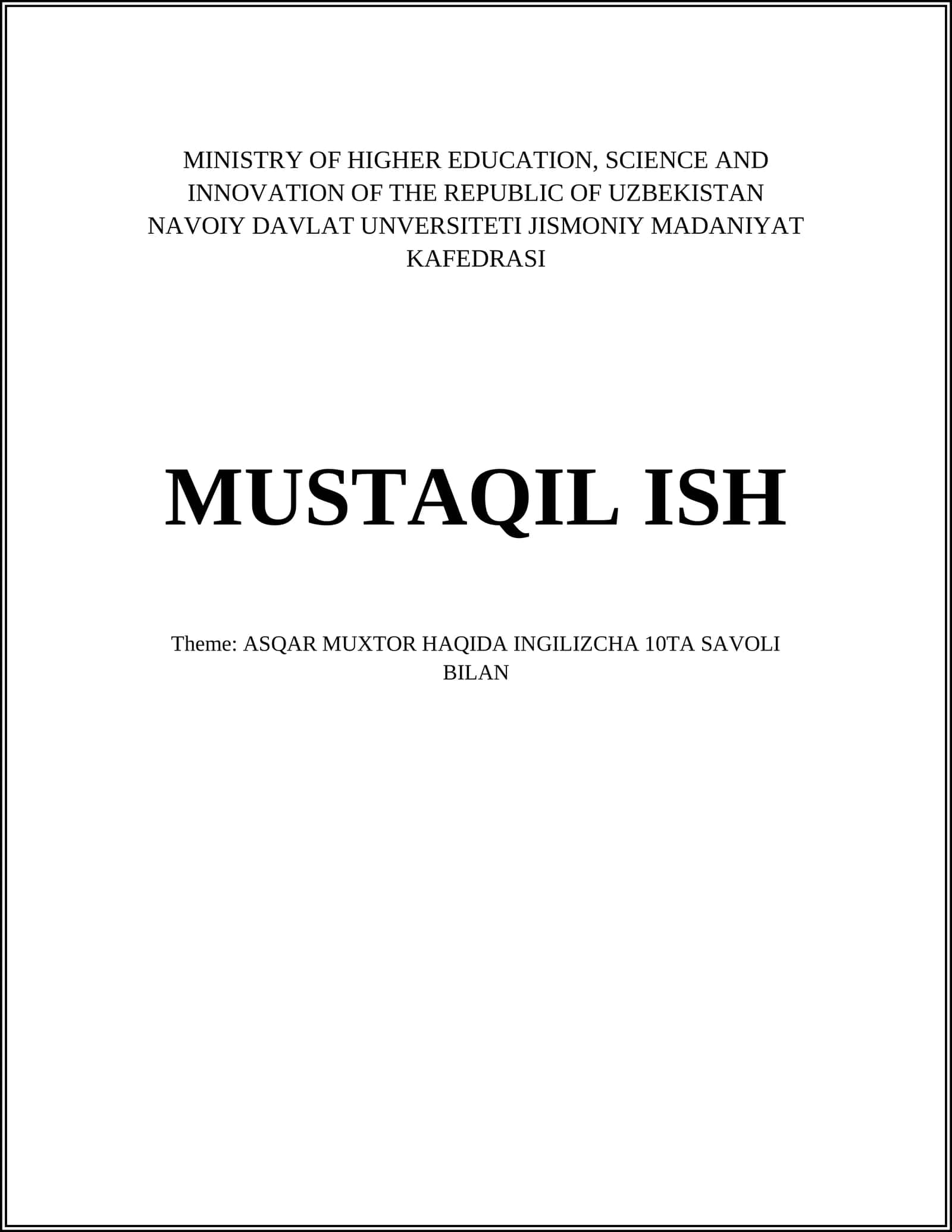 ASQAR MUXTOR HAQIDA INGILIZCHA 10TA SAVOLI BILAN