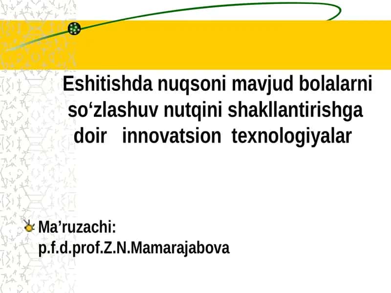 Eshitishda nuqsoni mavjud bolalarni so‘zlashuv nutqini shakllantirish