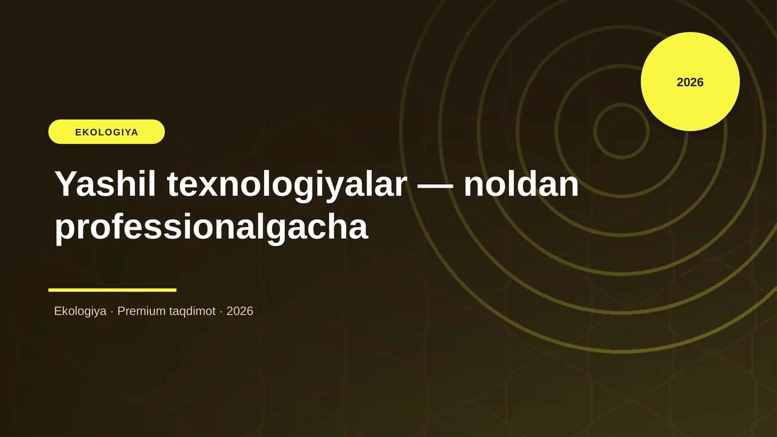 Yashil texnologiyalar — noldan professionalgacha