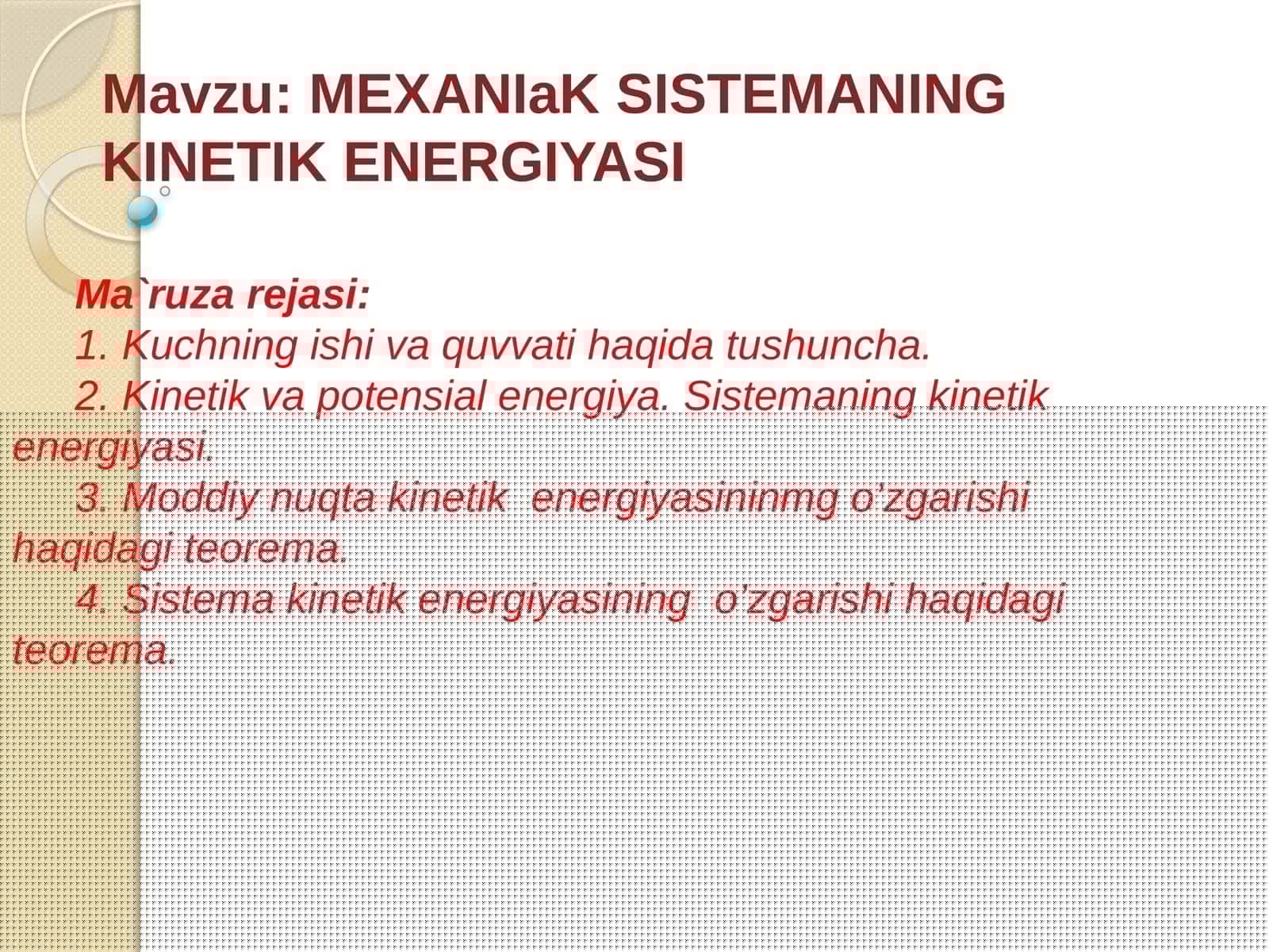 MEXANIaKSISTEMANING KINETIKENERGIYASI