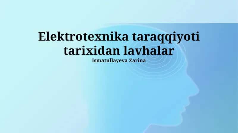 Elektrotexnika taraqqiyoti tarixidan lavhalar