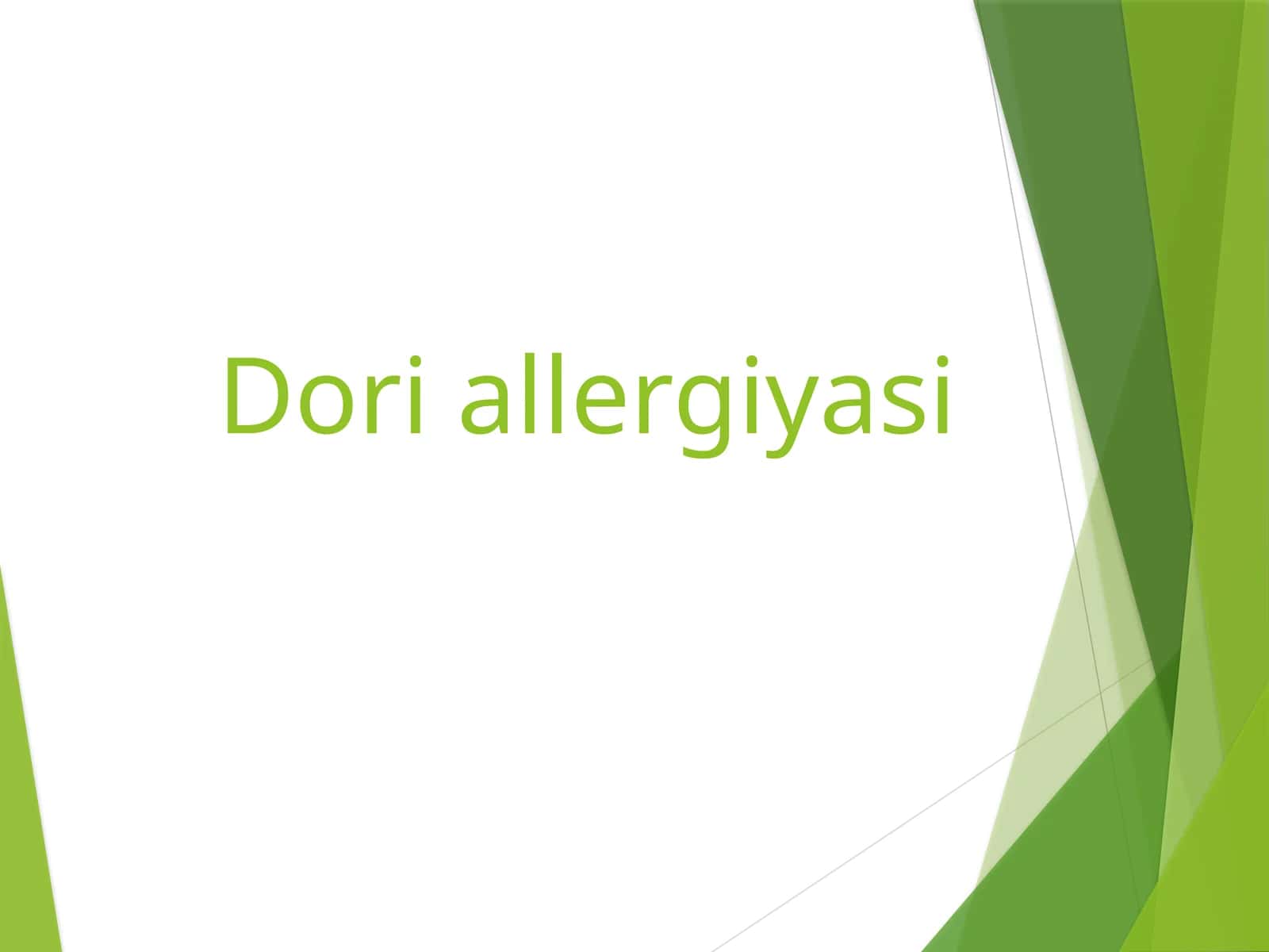 DORILAR ALLERGIYASI