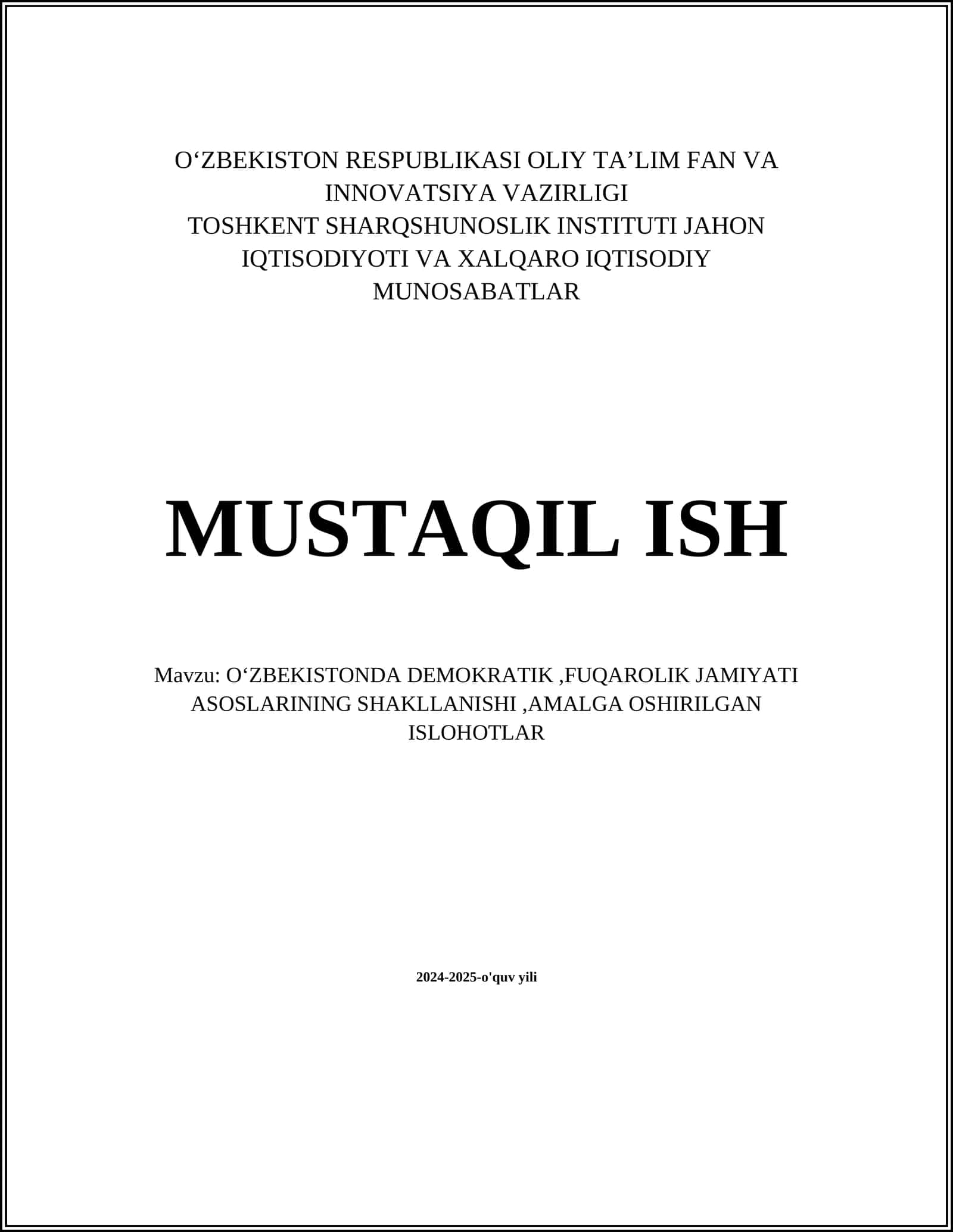 O‘ZBEKISTONDA DEMOKRATIK,FUQAROLIK JAMIYATI ASOSLARINING SHAKLLANISHI,AMALGA OSHIRILGAN ISLOHOTLAR