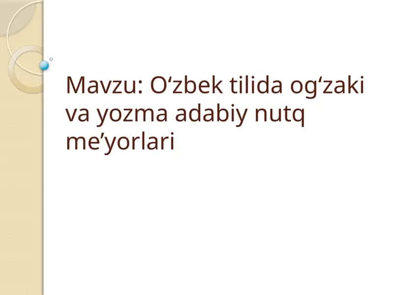 O‘zbektilidaog‘zakivayozmaadabiynutqme’yorlari