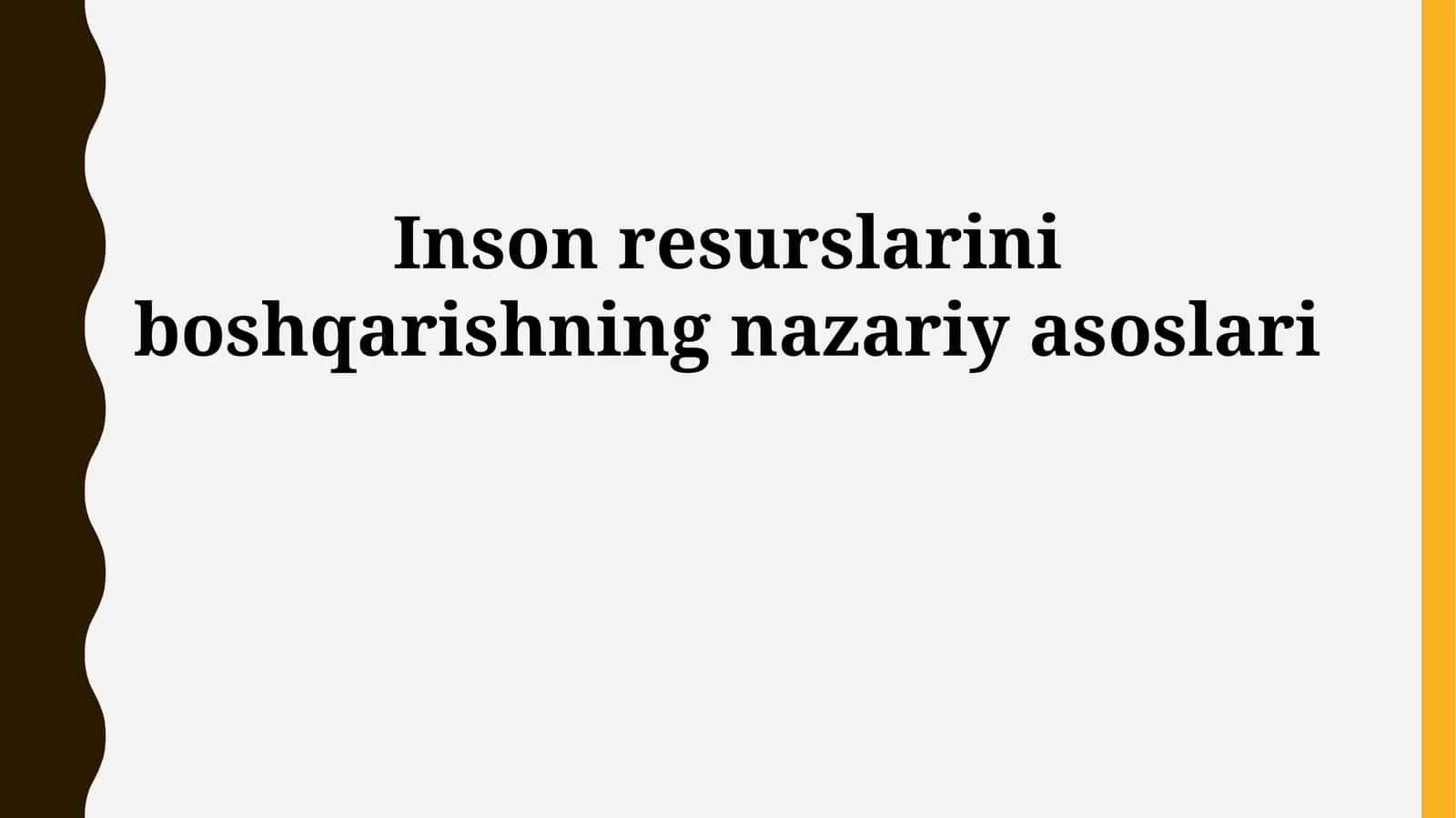 Inson resurslarini boshqarishning nazariy asoslari