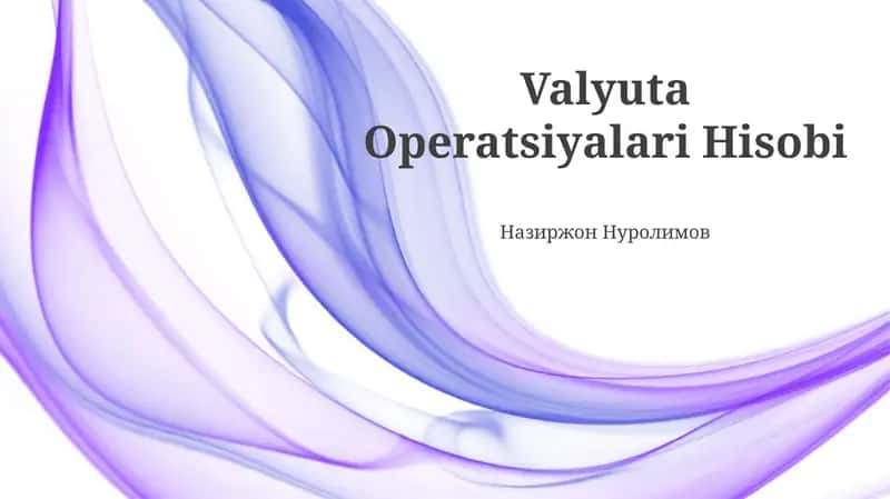 Valyuta Operatsiyalari Hisobi