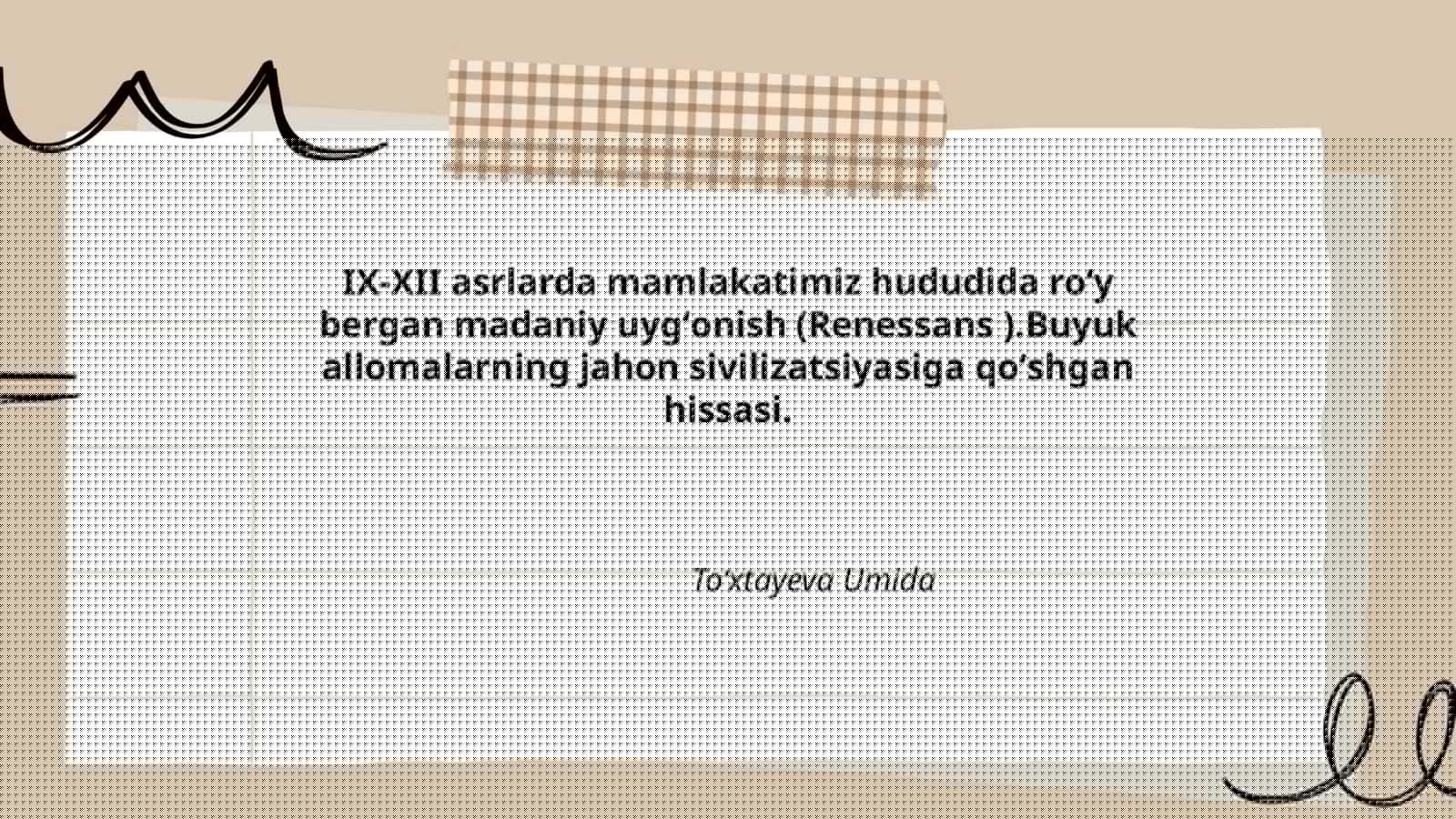 IX-XII asrlarda Mamlakatimiz Hududida Roʻy Bergan Madaniy Uygʻonish (Renessans)