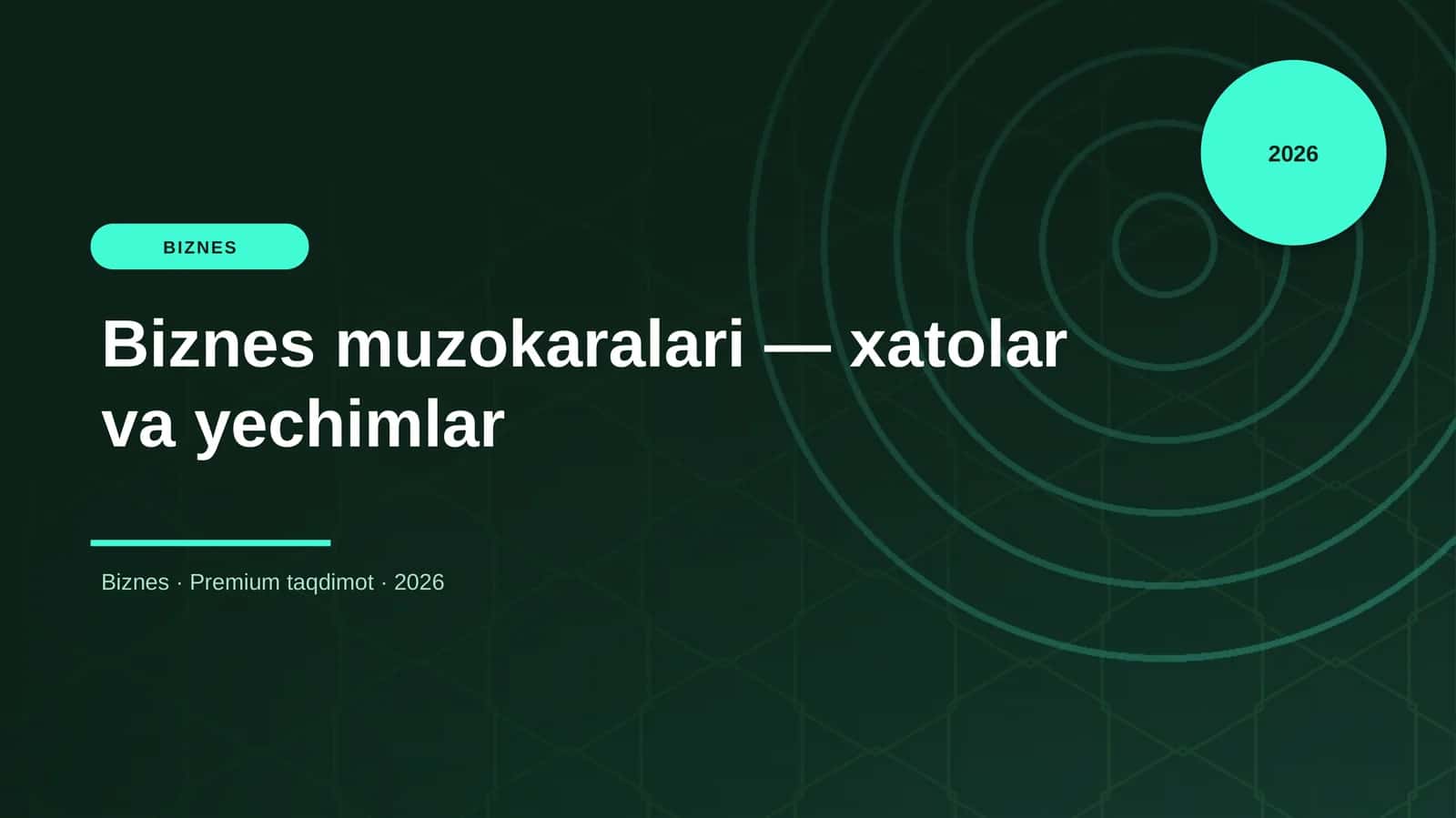 Biznes muzokaralari — xatolar va yechimlar