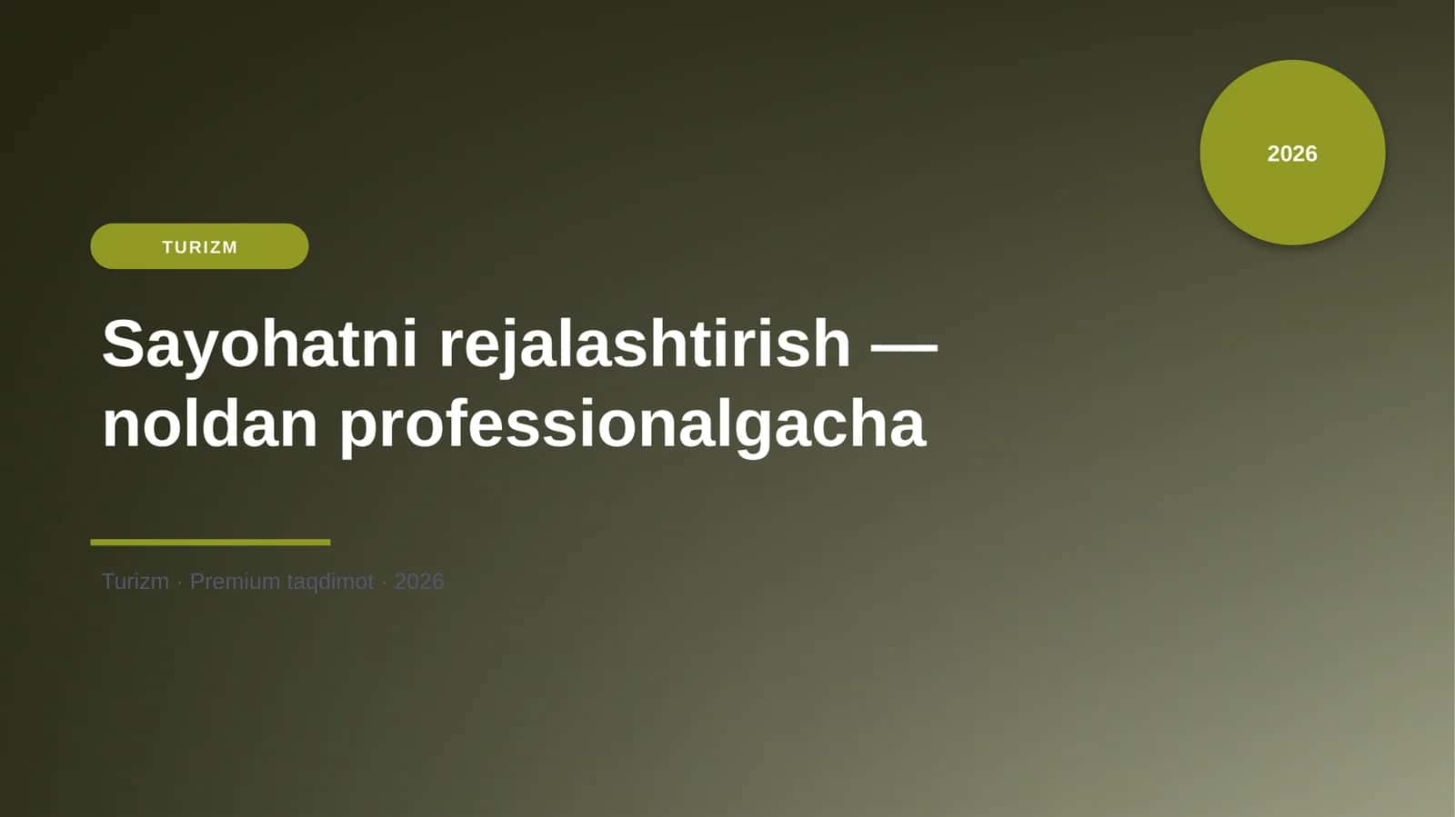 Sayohatni rejalashtirish — noldan professionalgacha