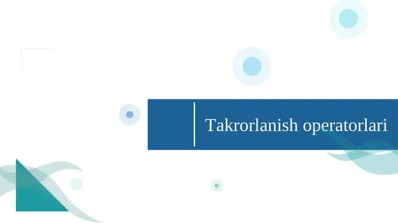 Takrorlanish operatorlari