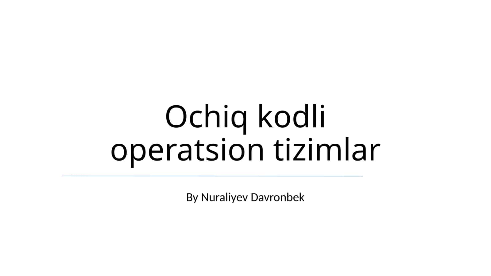 Ochiq kodli operatsion tizimlar