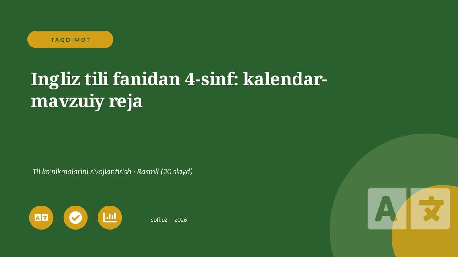 Ingliz tili fanidan 4-sinf: kalendar-mavzuiy reja