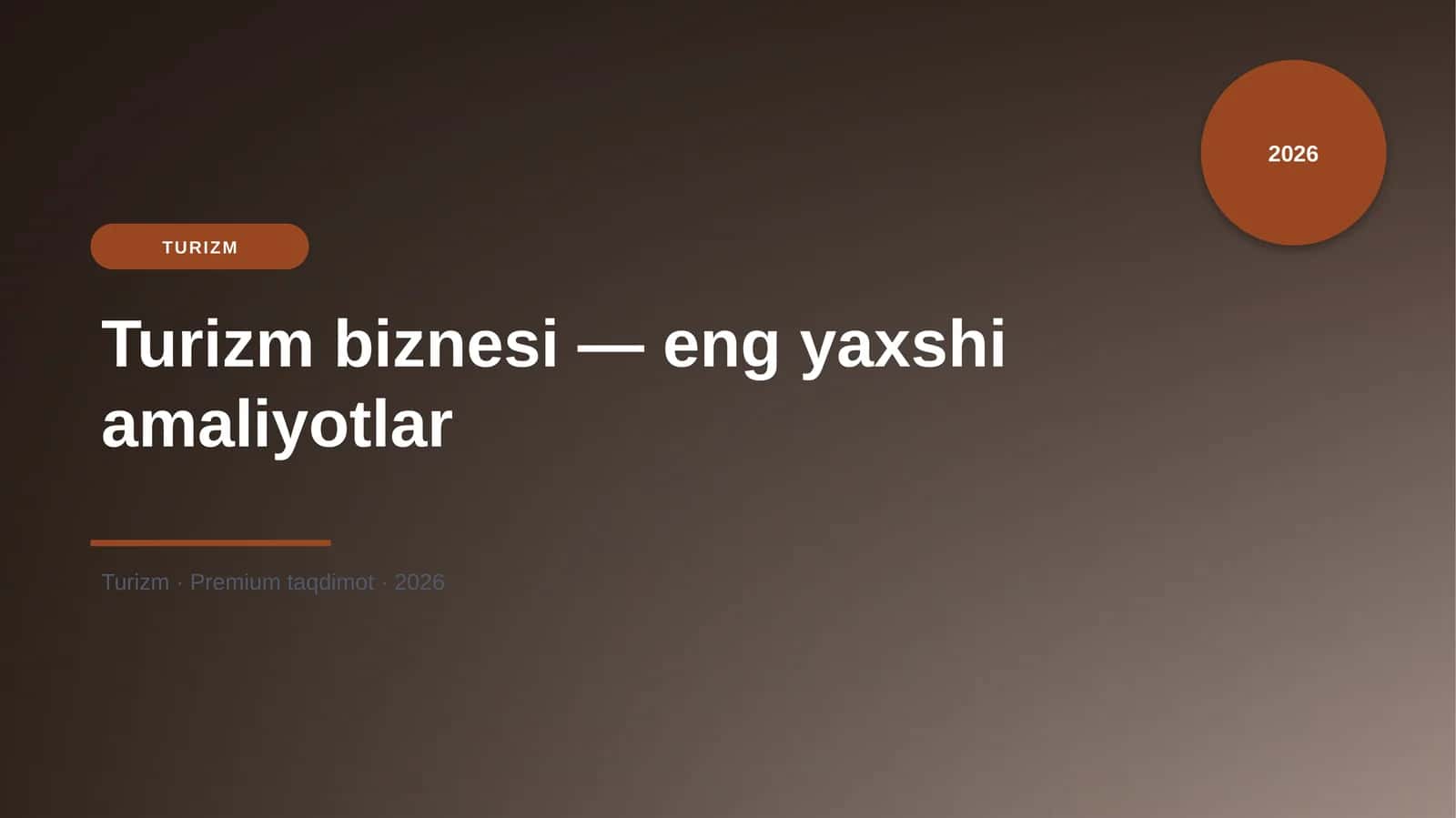 Turizm biznesi — eng yaxshi amaliyotlar