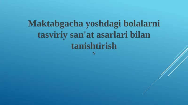 Maktabgacha yoshdagi bolalarni tasviriy san'at asarlari bilan tanishtirish