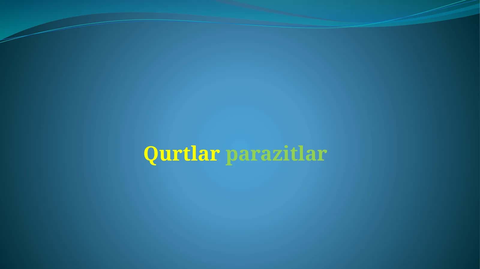 Qurtlar parazitlar